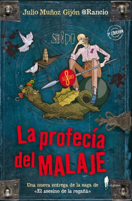 Title: La profecía del malaje, Author: Julio Muñoz Gijón @Rancio