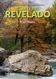 Title: El arte del revelado, Author: Fran Nieto