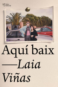 Title: Aquí baix, Author: Laia Viñas