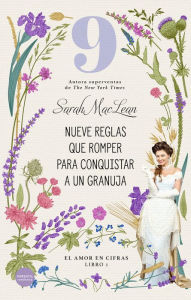 Title: Nueve reglas que romper para conquistar a un granuja, Author: Sarah MacLean