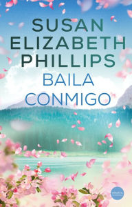 Title: Baila conmigo, Author: Susan Elizabeth Phillips
