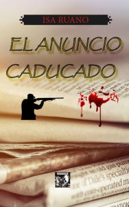Title: El anuncio caducado, Author: Isabel Ruano