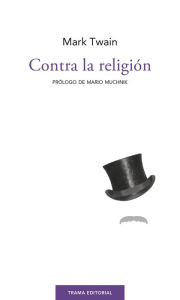 Title: Contra la religión, Author: Mark Twain