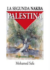 Title: La segunda nakba palestina, Author: Mohamed Safa