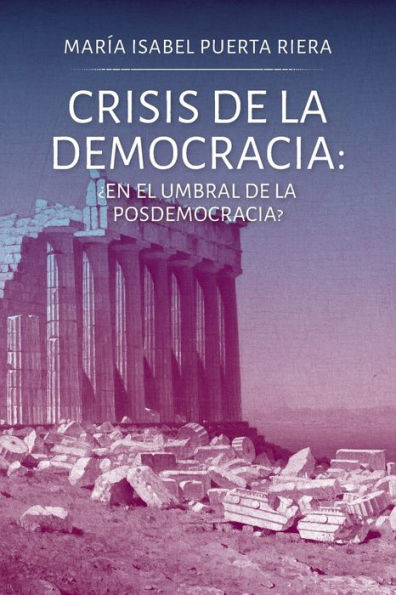 Crisis de la democracia: En el umbral de la posdemocracia?