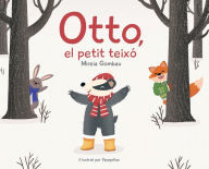 Title: Otto, el petit teixó, Author: MIREIA GOMBAU