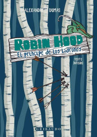 Title: Robin Hood. El príncipe de los ladrones, Author: Alexandre Dumas