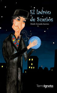 Title: El ladrón de sueños, Author: Heidi Zoraida Iuorno