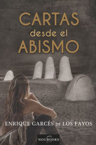 Title: Cartas desde el abismo, Author: Enrique Garcés de los Fayos