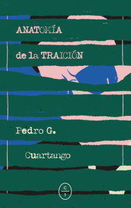 Title: Anatomía de la traición, Author: Pedro García Cuartango
