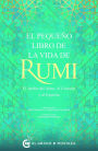Pequeño libro de la vida de Rumi, El