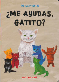 Title: ¿Me ayudas, gatito?, Author: Gisela Messing