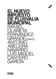 Title: El nuevo Impuesto de Plusvalía municipal, Author: Rafael Olañeta Fernández-Grande