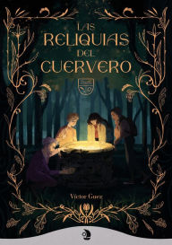 Title: Las reliquias del cuervero, Author: Víctor Guez