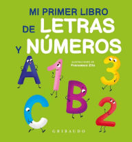 Title: Mi primer libro de letras y números, Author: Various Authors