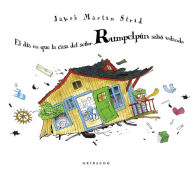 Title: Día en que la casa del señor Rumpelpún salió volando, El, Author: Jakob Martin Strid