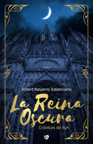 Title: La reina oscura, Author: Albert Navarro Valenciano