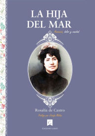 Title: La hija del mar, Author: Rosalía de Castro