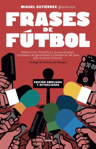 Title: Frases de fútbol. Edición 10º aniversario, Author: Miguel Gutiérrez