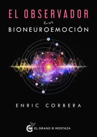 Title: Observador en neuroemoción, El, Author: Enric Corbera