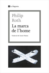 Title: La marca de l'home, Author: Philip Roth