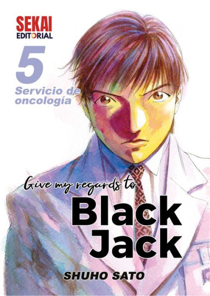 Give My Regards to Black Jack 5: Servicio de oncología