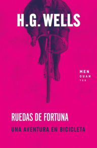 Ruedas de fortuna: Una aventura en bicicleta