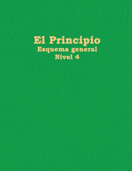 El Principio: Esquema General Nivel 4