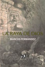 La Raya de Dios