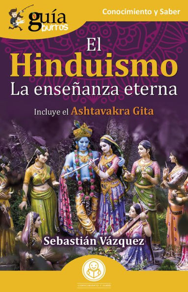 GuíaBurros: El Hinduismo: La enseñanza eterna