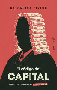 Title: El código del capital, Author: Katharina Pistor