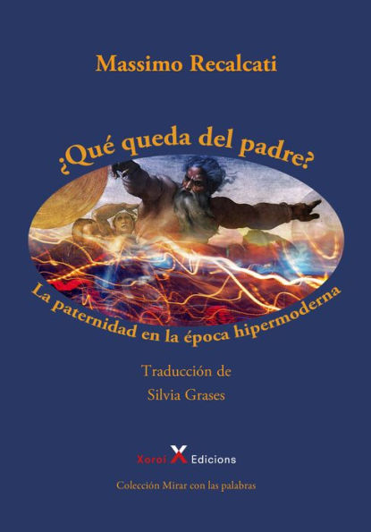 ¿Qué queda del padre?: La paternidad en la época hipermoderna