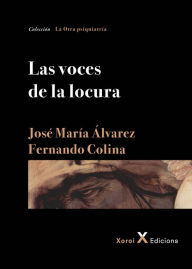 Title: Las voces de la locura, Author: José María Álvarez