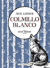 Title: Colmillo blanco, Author: Jack London