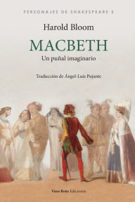 Title: Macbeth: Un puñal imaginario, Author: Harold Bloom