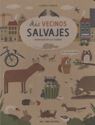 Title: Mis vecinos salvajes, Author: Katrin Wiehle
