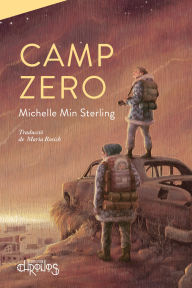 Title: Camp Zero, Author: Michelle Min Sterling