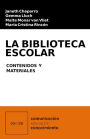 La biblioteca escolar: Contenidos y materiales