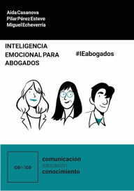 Title: Inteligencia emocional para abogados: 10 herramientas #IEabogados, Author: Aida Casanova Pérez