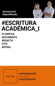 Title: #Escritura_Académica_I_Procesos: Planifica. Documenta. Redacta. Cita. Revisa., Author: Miquel Nicolás