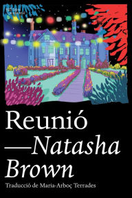 Title: Reunió, Author: Natasha Brown