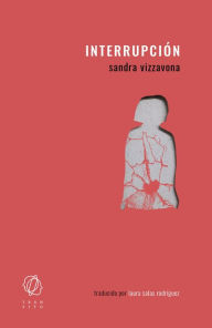 Title: Interrupción, Author: Sandra Vizzavona