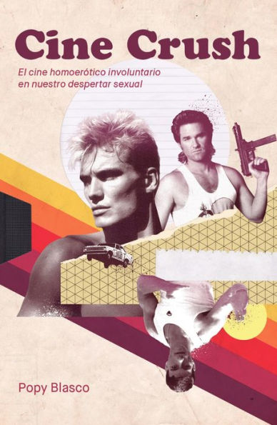 Cine Crush: El cine homoerótico involuntario en nuestro despertar sexual