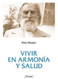 Title: Vivir en armonía y salud, Author: Peter Deunov