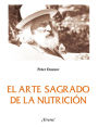 El arte sagrado de la nutrición