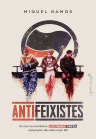 Title: Antifeixistes, Author: Miquel Ramos