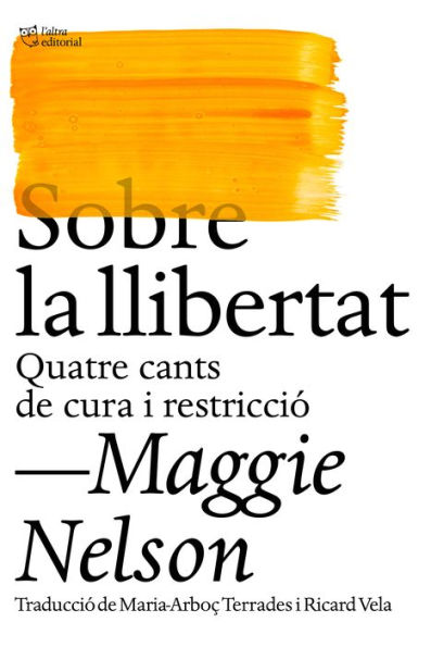 Sobre la llibertat: Quatre cants de cura i restricció