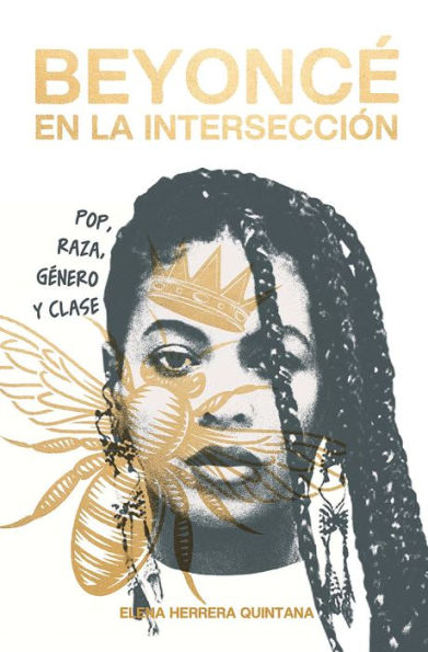 Beyoncé en la intersección: Pop, raza, género y clase