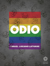 Title: Odio, Author: Ismael Lozano Latorre