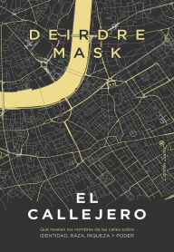 Title: El Callejero, Author: Deirdre Mask